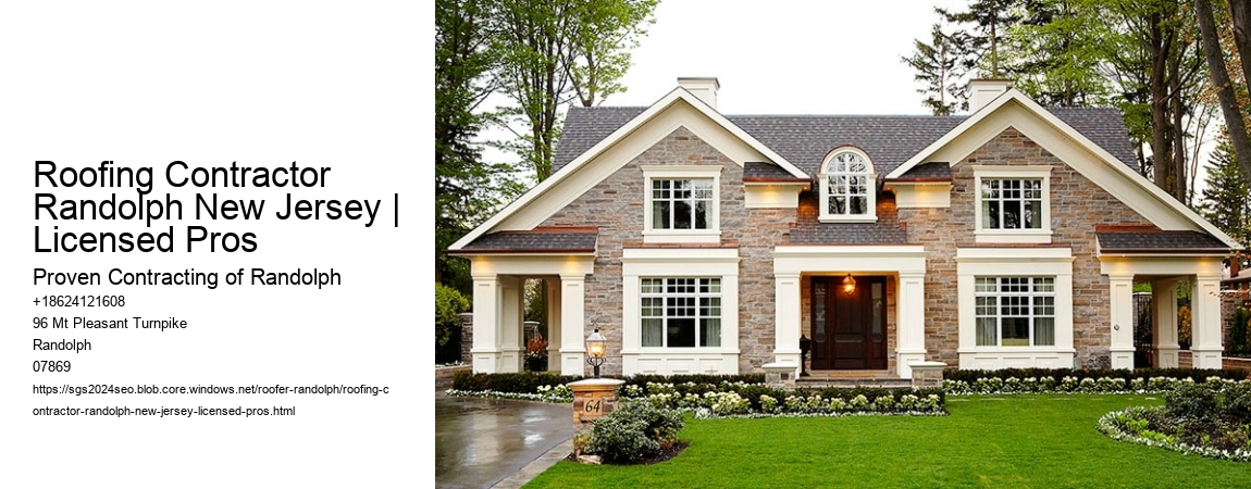 Roofing Contractor Randolph New Jersey | Licensed Pros